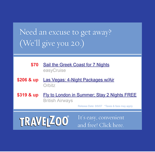 A Travelzoo digital ad with the headline, "Need and excuse to get away? We'll give you 20."