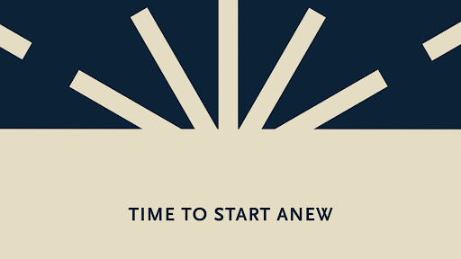 Still from a video of a graphic sunburst with the phrase "Time to start anew" written underneath.